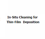 In-Situ Cleaning for Thin-Film Deposition